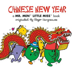 Chinese New Year: A Mr. Men Little Miss Book | ADAM HARGREAVES (ISBN: 9780593222249)