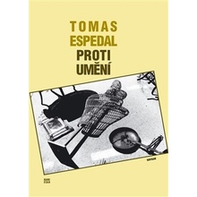 Proti umění Tomas Espedal