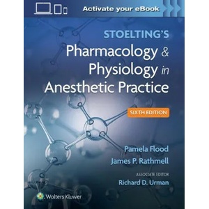 Stoelting's Pharmacology & Physiology in Anesthetic Practice | Pamela Flood, James P. Rathmell, Richard D. Urman (ISBN: 9781975126896)