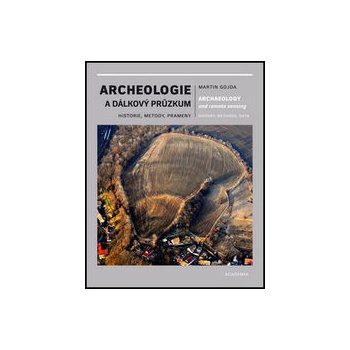 Archeologie a dálkový průzkum - Historie, metody, prameny