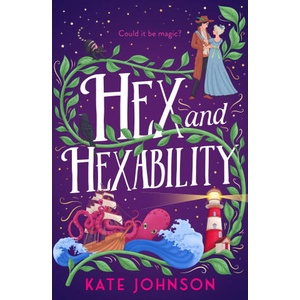 Hex and Hexability | Kate Johnson (ISBN: 9780008671433)