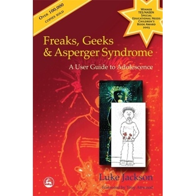 Freaks, Geeks and Asperger Syndrome Jackson Luke