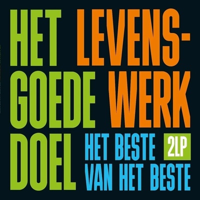 Het Goede Doel - Levenswerk (Het Beste Van Het Beste) 2 LP