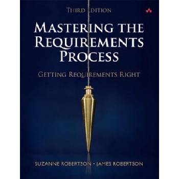 Mastering the Requirements Process | Suzanne Robertson, James Robertson