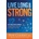Live Long and Strong