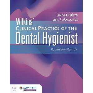 Wilkins' Clinical Practice of the Dental Hygienist (ISBN: 9781284255997)