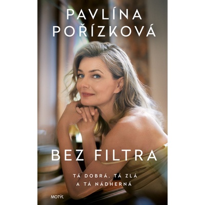 Bez filtra - Pavlína Pořízková