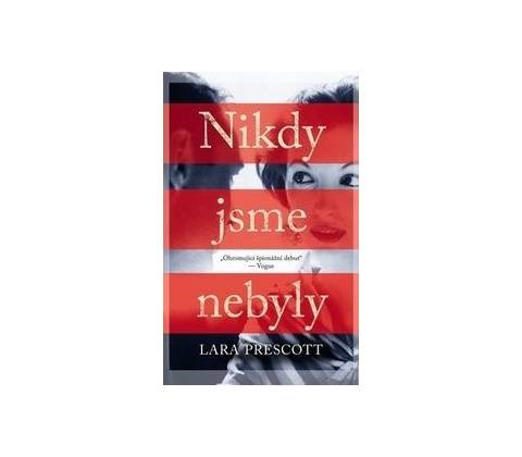 Nikdy jsme nebyly