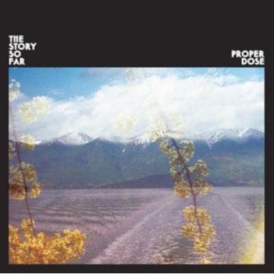 The Story So Far - Proper Dose CD
