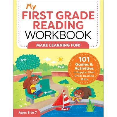 My First Grade Reading Workbook: 101 Games & Activities to Support First Grade Reading Skills (Stahl Molly)