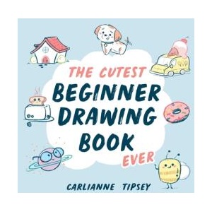 The Cutest Beginner Drawing Book Ever (ISBN: 9798881601836)