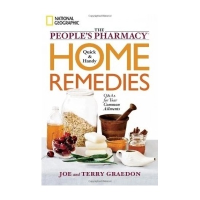 The People's Pharmacy Quick & Handy Home... - Joe Graedon, Terry Graedon