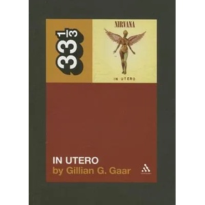 Nirvana's In Utero | Gillian Gaar (2009)