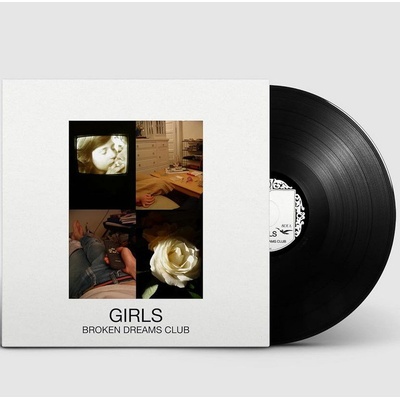 GIRLS BROKEN DREAMS CLUB LP