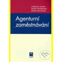 Agenturní zaměstnávání - Ladislav Jouza, Marie Salačová, Marta Ženíšková