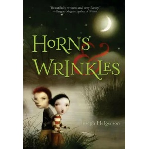 Horns and Wrinkles | Joseph Helgerson, Nicoletta Ceccoli (ISBN: 9780618981786)