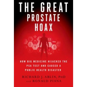 The Great Prostate Hoax (ISBN: 9781137278746)