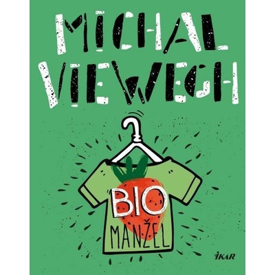 Biomanžel - Michal Viewegh