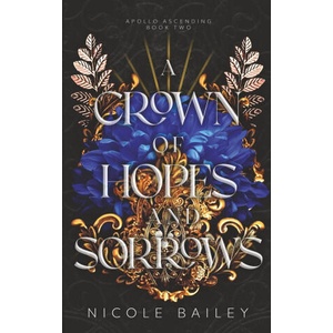 A Crown of Hopes and Sorrows (2022)