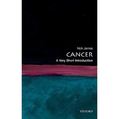 Very Short Introduction Cancer - James, N.