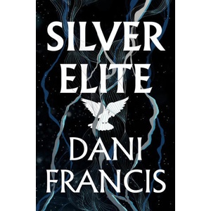 Silver Elite | Dani Francis (ISBN: 9780593983447)