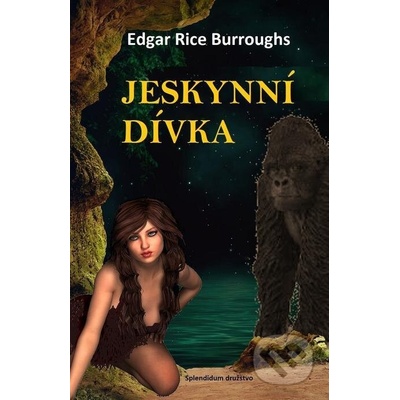 Jeskynní dívka - Edgar Rice Burroughs
