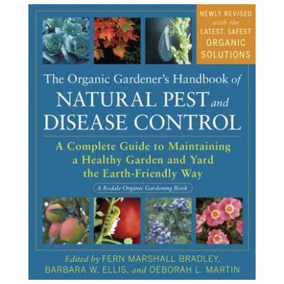 Organic Gardeners Handbook of Natural Pest and Disease Control