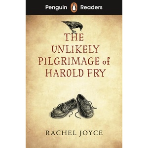 Penguin Readers Level 5: The Unlikely Pilgrimage of Harold Fry (ELT Graded Reader) | Rachel Joyce (ISBN: 9780241636886)