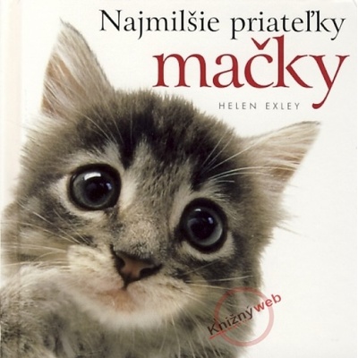 Najmilšie priateľky mačky - Helen Exley, Yone Morit