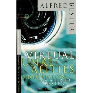 Virtual Unrealities: Short Fiction | Alfred Bester (ISBN: 9780679767831)