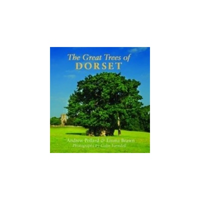 Great Trees of Dorset - Pollard Andrew