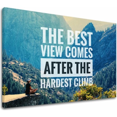 Motivačný obraz na stenu The best view comes_002 - 30x40 cm
