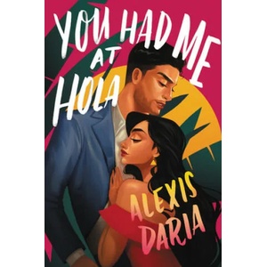 You Had Me at Hola | Alexis Daria (2020)