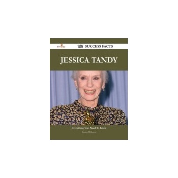 Jessica Tandy 162 Success Facts - Everything you need to know about Jessica Tandy - Wilkerson Frances