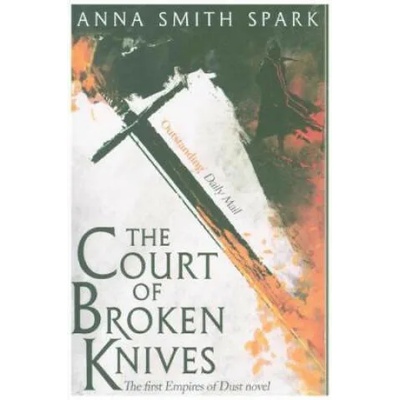 Court of Broken Knives | Anna Smith Spark