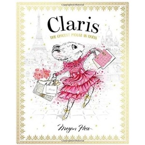 Claris: The Chicest Mouse in Paris (ISBN: 9781760502591)