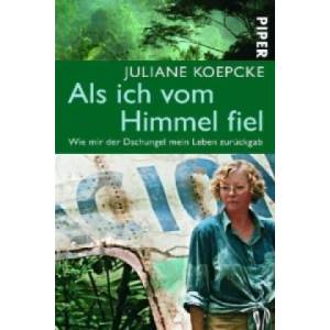 Als ich vom Himmel fiel | Juliane Koepcke (2012)