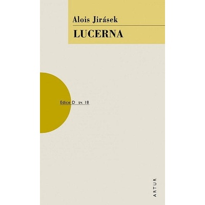Lucerna - Jirásek Alois