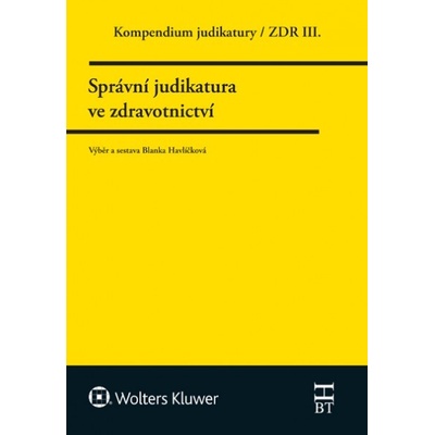 Kom.Jud.Správní judikatůra ve zdravotnictví-ZDR III - HAVLÍČKOVÁ BLANKA