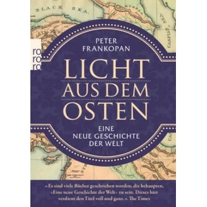 Licht aus dem Osten | Peter Frankopan, Michael Bayer, Norbert Juraschitz (ISBN: 9783499631672)