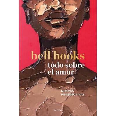 Todo sobre el amor | BELL HOOKS