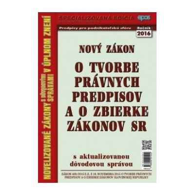 Nový zákon o tvorbe právnych predpisov a o zbierke zákonov SR