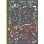 Ten Speed Press I Love Science | Rachel Ignotofsky