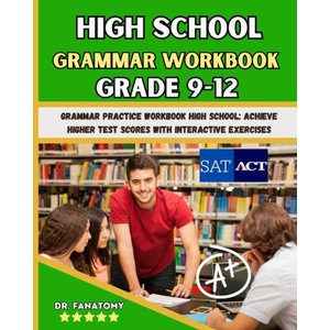 High School Grammar Workbook Grade 9-12 | Dr. Fanatomy (ISBN: 9781763794344)