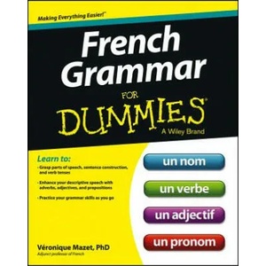 French Grammar For Dummies | Veronique Mazet (2013)