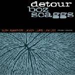 Boz Scaggs - Detour (Digipak) (CD) (0888072719637)