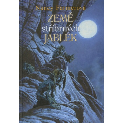 Země stříbrných jablek - Nancy Farmer