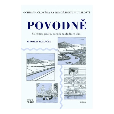 Ochrana člověka za mimořádných událostí 6.r. - Povodně - Sedláček M.