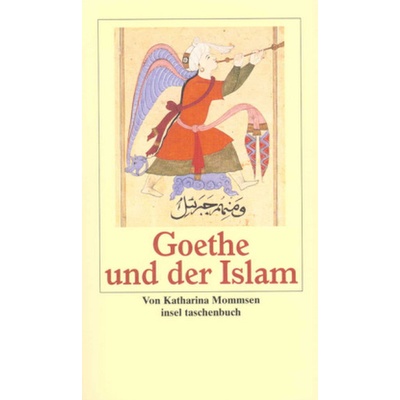 Goethe und der Islam - Mommsen, Katharina