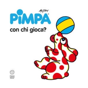 Pimpa con chi gioca? | Altan (ISBN: 9788857018621)